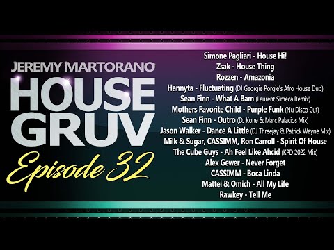 House Gruv Episode 32 - House Music DJ Mix - Jeremy Martorano - Afro House - Funky House