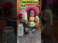 Lemongrass Tea: Follow these steps 😃