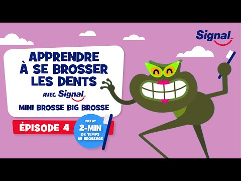 Apprendre à se brosser les dents avec Signal l Épisode 4