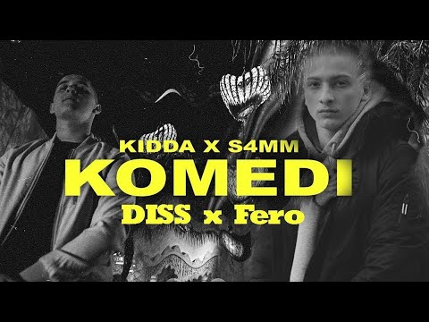 KIDDA x S4MM - Diss Fero (KIDDA x S4MM - KOMEDI)