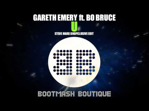 GARETH EMERY ft. BO BRUCE - U (Steve Marx Dropclusive Edit)
