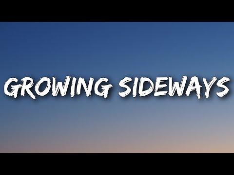 Noah Kahan - Growing Sideways (Lyrics)
