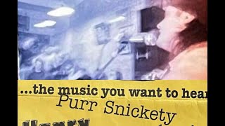 Purr Snickety Live (1997)