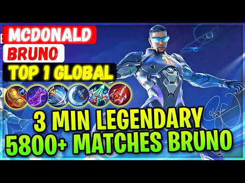 3 MIN LEGENDARY, 5800+ MATCHES BRUTAL STRIKER [ Top 1 Global Bruno ] Mcdonald - Mobile Legends Build