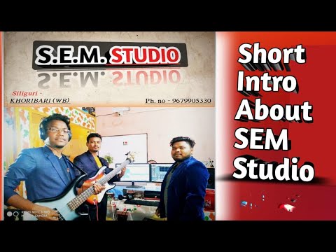 Sem music studio / intro/ khoribari , West Bangal
