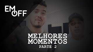 EM OFF - Humberto e Ronaldo - Melhores Momentos(Parte 2)
