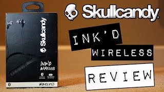 First Look! Skullcandy Ink'd Wireless REVIEW