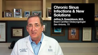 Chronic Sinus Infections & New Solutions