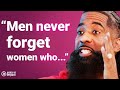 He Will Think About You A Lot 5 Things Men Find IRRESISTIBLE In Women Stephan Speaks