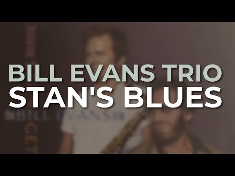 Bill Evans Trio feat. Stan Getz - Stan's Blues (Official Audio)