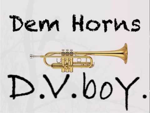 Dem Horns - D.V.boY.