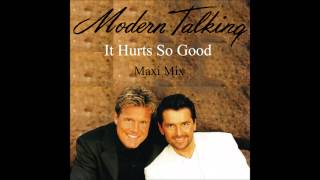 Modern Talking - It Hurts So Good Maxi Mix