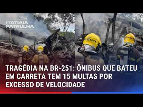 TRAGÉDIA NA BR-251: ÔNIBUS QUE BATEU EM CARRETA TINHA 15 MULTAS POR EXCESSO DE VELOCIDADE