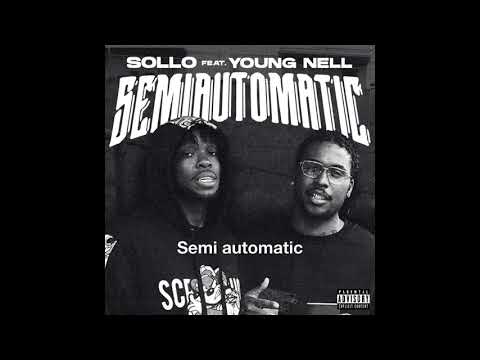 SEMIAUTOMATIC Sollo Ft  Young Nell