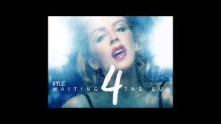 Kylie Minogue - Waiting 4 The Sun (&#39;Kiss Me Once&#39; unreleased track)