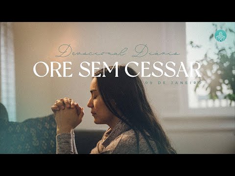 ORE SEM CESSAR | Devocional Diário | Reflexão Ruan Noce