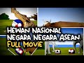 Hewan Nasional Negara Asean Full Movie