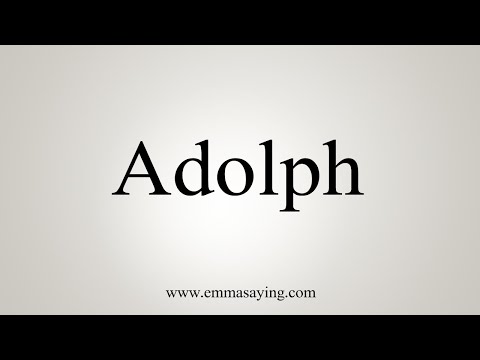 How To Say Adolph
