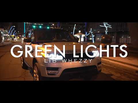 LIB Whezzy - Green Lights ft. DBx2 (Official Video)