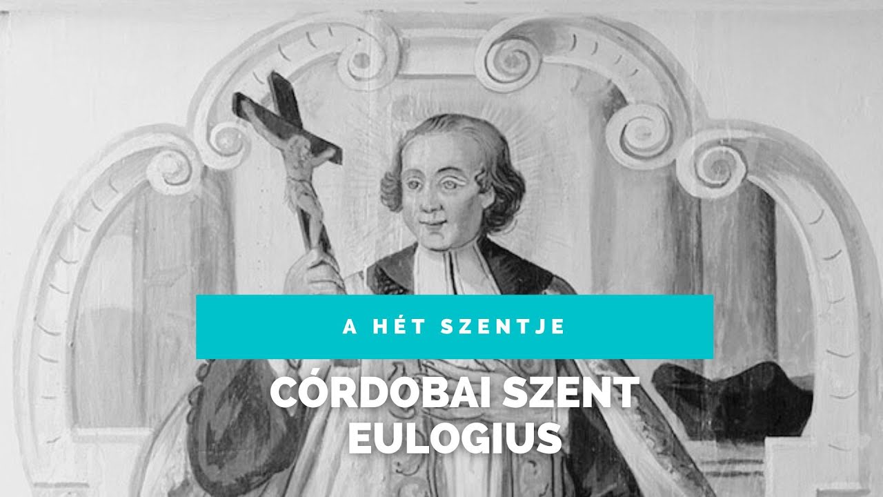 Córdobai Szent Eulogius vértanú püspök