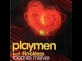 Playmen feat. Reckless - Together Forever + ...