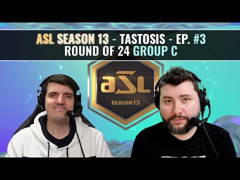 [ENG] AfreecaTV StarLeague(ASL) S13 Ro.24 Day3 (Tastosis)