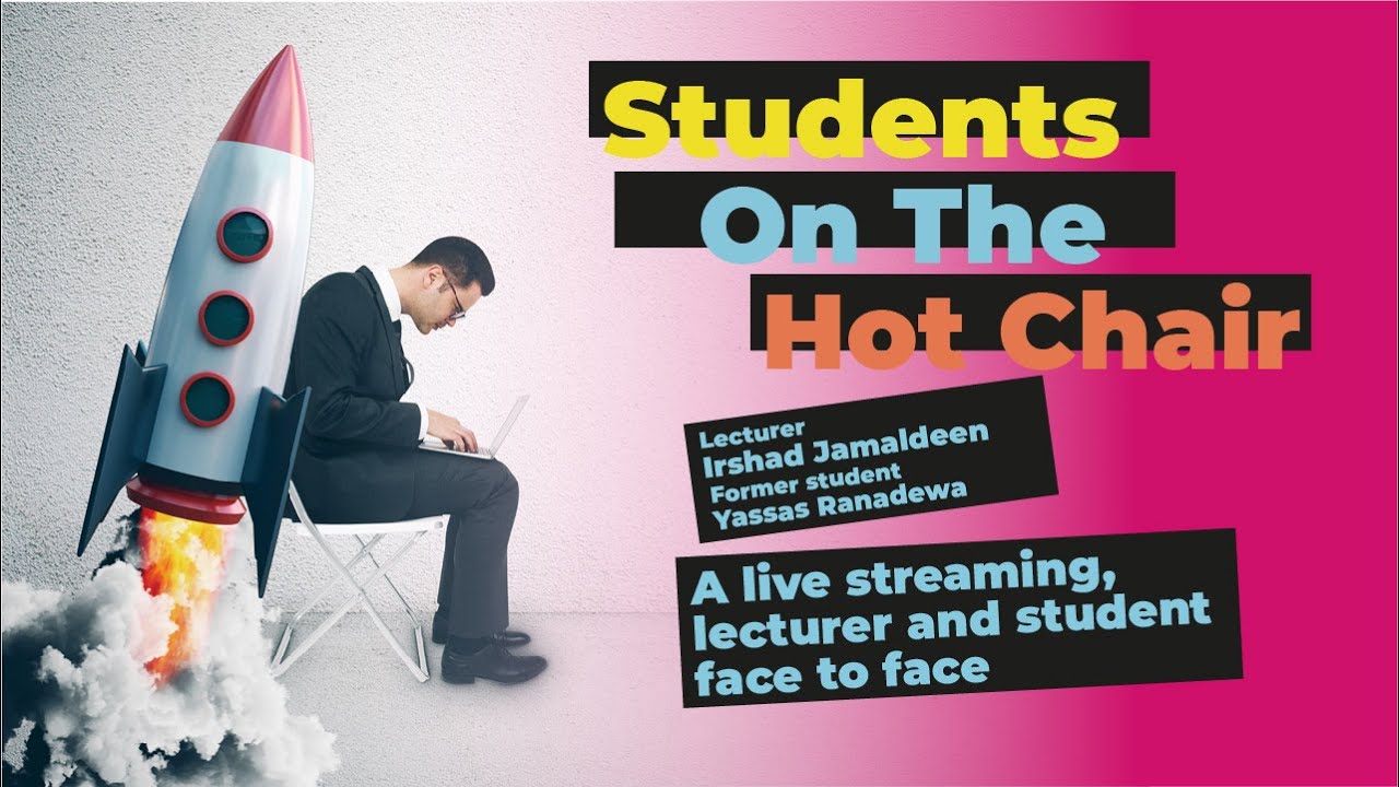 Yassas Ranadewa ‘Students on the Hot Chair’