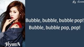 HyunA (현아) - Bubble Pop! (Lyrics Rom/Eng)
