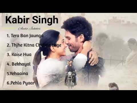 Kabir Singh Full Album Songs  Shahid Kapoor, Kiara Advani | Sandeep Reddy Vanga  Audio Jukebox Songs