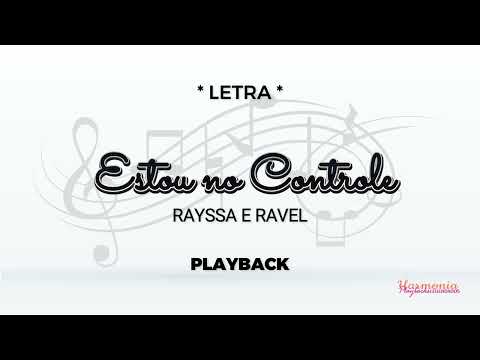 Estou No Controle - Rayssa e Ravel