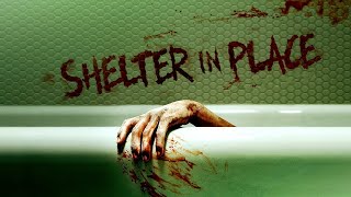 Shelter In Place | Official Trailer | Horror Brains