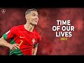 Cristiano Ronaldo 2022/23 • Time Of Our Lives • Skills & Goals |