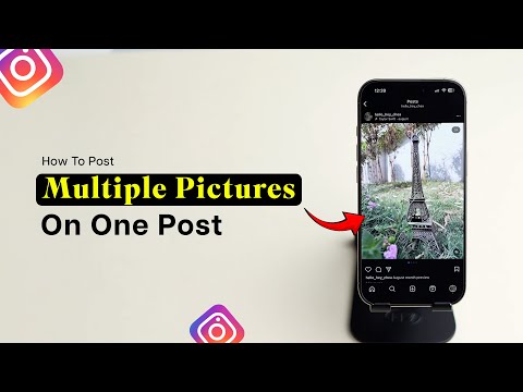 How To Post Multiple Pictures On One Post On Instagram?