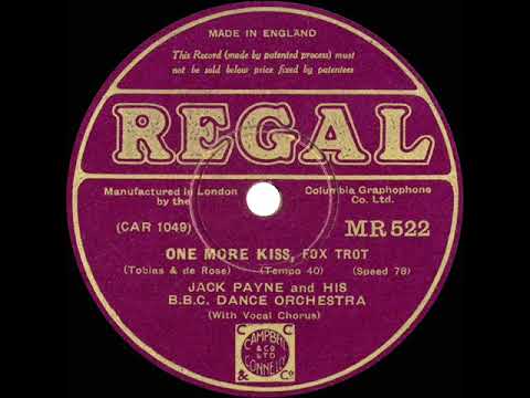 1932 Jack Payne-BBC Dance Orch. - One More Kiss (Jack Payne, vocal)