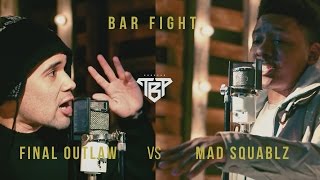 BAR FIGHT™ - MAD SQUABLZ VS FINAL OUTLAW