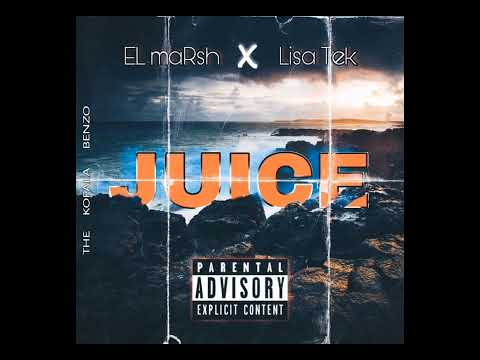 EL maRsh x Lisa Tek LT - JUICE _ -_ prod by Sazz Beats