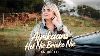 Download lagu Andriëtte - Afrikaans Het Nie Brieke Nie (Amptelike Musiekvideo) mp3