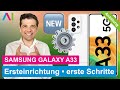Samsung Galaxy A33 5G Ersteinrichtung Erste Schritte ️ ️ Anleitung Tutorial