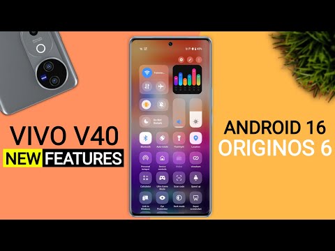 Vivo V40 OriginOS 6 Update - 25+ Amazing Features | Android 16 New Update V40