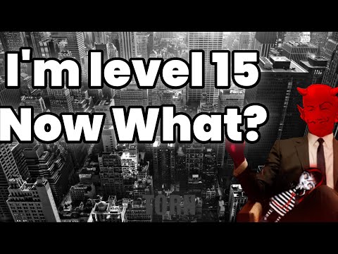 Torn Tutorials: I'm level 15 now what?