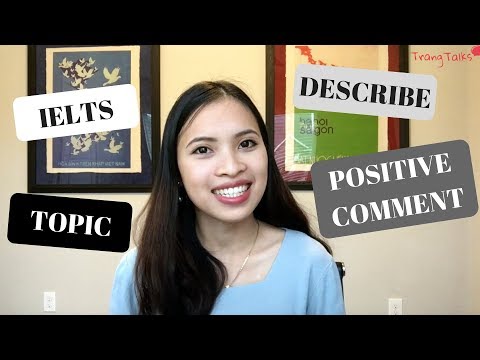 IELTSスピーキング2：ポジティブなコメントをもらった時のことを説明してください。 (IELTS Speaking 2: Describe an occasion when you received a positive comment)