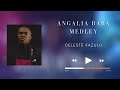 ANGALIA BABA MEDLEY By Celeste Fazulu