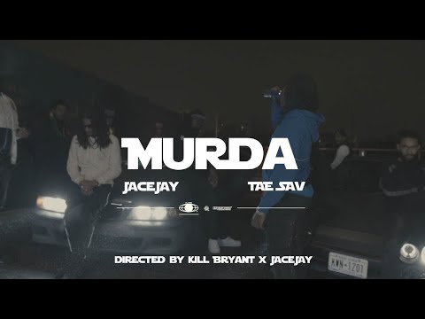 JaceJay, Tae Sav - Murda (Official Music Video)