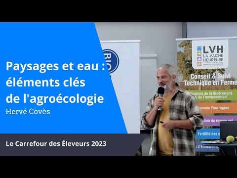 Plantes, hétérogénéité du paysage, et éléments clés pour produire de l'eau, Hervé Covès
