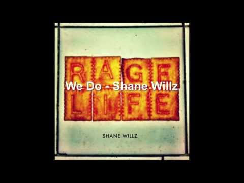 2. We Do - Shane Willz | RAGELIFE (prod. by Shane Willz)