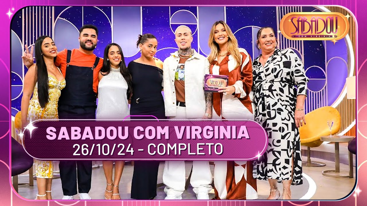 Sabadou com Virginia recebe MC Daniel, Loma, Mirella e Mariely | Sabadou com Virginia (26/10/24)