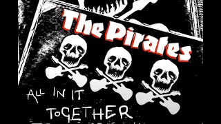 The Pirates ~ All In It Together