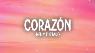 Nelly Furtado - Corazón (Letra/Lyrics)