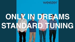 Only In Dreams in E Standard Tuning