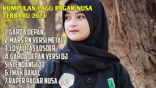 Download lagu kumpulan lagu terbaru pagar nusa 2023||full album pagar nusa mp3